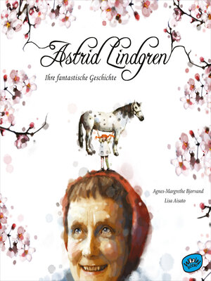 cover image of Astrid Lindgren. Ihre fantastische Geschichte